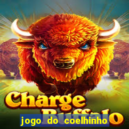 jogo do coelhinho de ganhar dinheiro